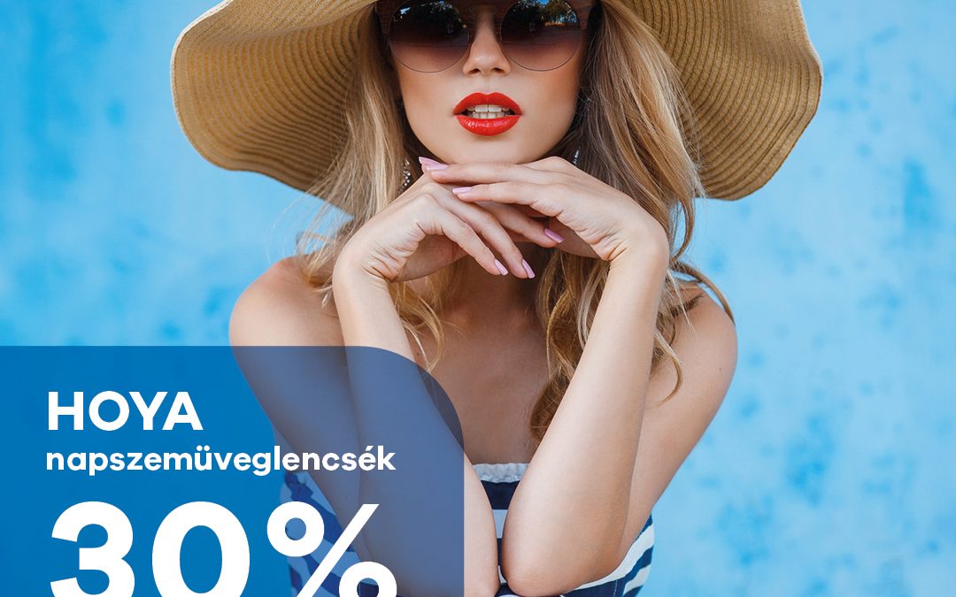 HOYA napszemüveglencsék 30% kedvezménnyel!